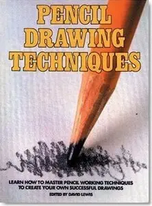 Pencil Drawing Techniques by David Lewis [Repost]