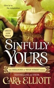Sinfully Yours (Hellions of High Street) - Cara Elliott 