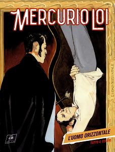 Mercurio Loi - Volume 10 - L'Uomo Orizzontale