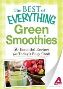 «Green Smoothies» by Adams Media