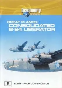 Great Planes. Consolidated B-24 Liberator