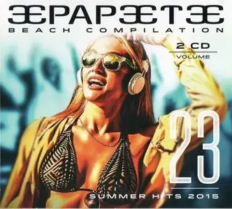 Papeete Beach Compilation Summer Hits 2015 Vol.23 (2015)