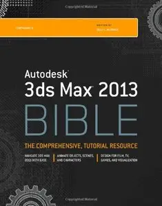 Autodesk 3ds Max 2013 Bible (repost)