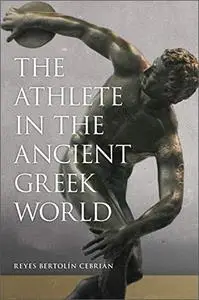 The Athlete in the Ancient Greek World