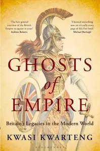 Ghosts of Empire: Britain's Legacies in the Modern World (repost)