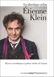 Étienne Klein, "La physique selon Étienne Klein"