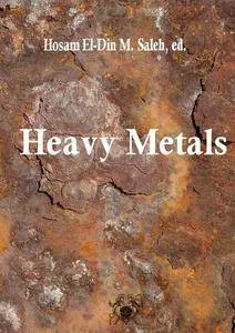 "Heavy Metals" ed. by Hosam El-Din M. Saleh