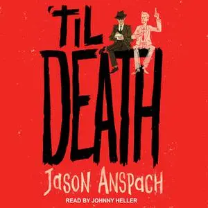 «'til Death» by Jason Anspach