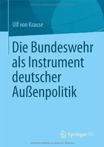 Die Bundeswehr als Instrument deutscher Außenpolitik (repost)