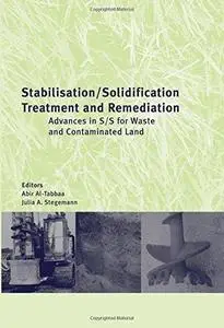 Stabilisation/Solidification Treatment and Remediation: Proceedings of the International Conference on Stabilisation/Solidifica