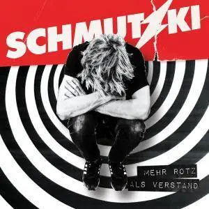 Schmutzki - Mehr Rotz als Verstand (2018)