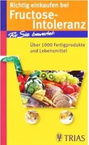 Richtig einkaufen bei Fructose-Intoleranz [Repost]