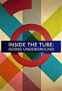 Channel 5 - Inside the Tube: Going Underground (2017)