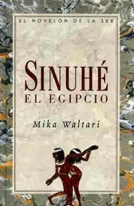 Mika Waltari "Sinuhé, el Egipcio"