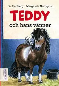 «Teddy och hans vänner» by Lin Hallberg