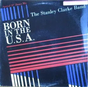 Stanley Clarke - Born In The USA EP (1985) [VINYL] - 24-bit/96kHz plus CD-compatible format