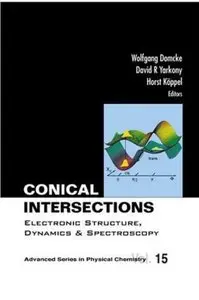 Conical Intersections: Electronic Structure, Dynamics & Spectroscopy