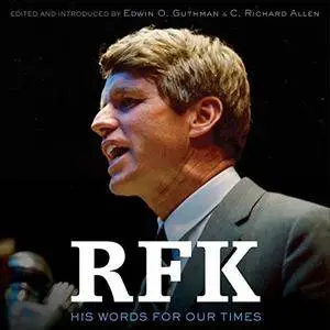 RFK: His Words for Our Times [Audiobook]