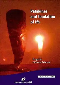 «Patakines and fondation of Ifá» by Rogelio Gómez Nieves