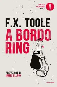 F.X. Toole - A bordo ring