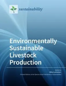 Environmentally Sustainable Livestock Production