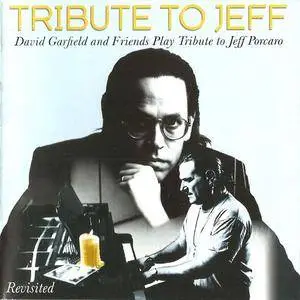 David Garfield & Friends - Tribute To Jeff Revisited (2005) {Creatchy}