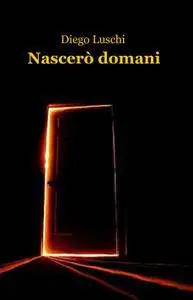 Nascerò domani