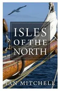 «Isles of the North» by Ian Mitchell