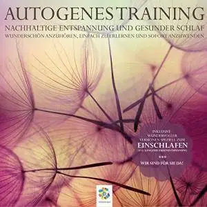 Autogenes Training: Nachhaltige Entspannung und gesunder Schlaf