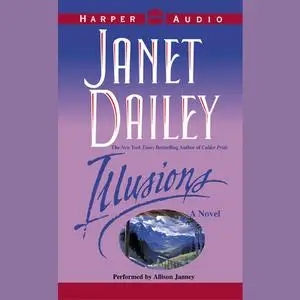 «ILLUSIONS» by Janet Dailey