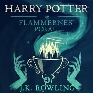 «Harry Potter og Flammernes Pokal» by J.K. Rowling