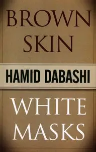 Brown Skin, White Masks (Islamic Mediterranean) (repost)