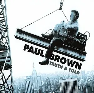 Paul Brown - Truth B Told (2014) {Woodward Avenue}