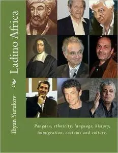 Ladino Africa: Pangaea, ethnicity, language, history, immigration, customs and culture.