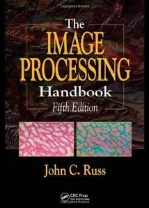 The Image Processing Handbook, (5th Edition) (Repost)