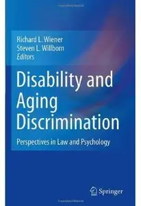Disability and Aging Discrimination: Perspectives in Law and Psychology