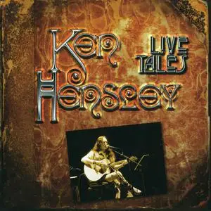 Ken Hensley - Live Tales (2013)
