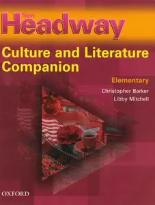 Christoper Barker, Libby Mitchell, "New Headway Elementary Culture & Literature Companion"