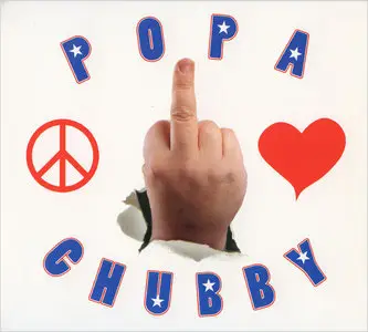 Popa Chubby - Peace, Love & Respect (2004)