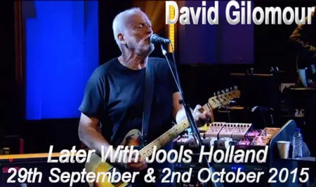 David Gilmour - Later With Jools Holland (2015)