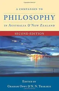 A Companion to Philosophy in Australia and New Zealand: Second Edition