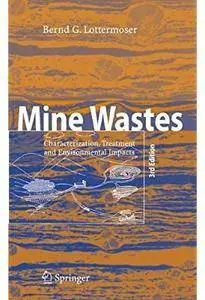 Mine Wastes: Characterization, Treatment and Environmental Impacts (3rd edition)