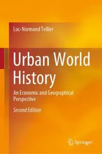 Urban World History: An Economic and Geographical Perspective