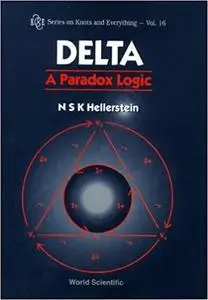 Delta: A Paradox Logic (Series on Knots and Everything)