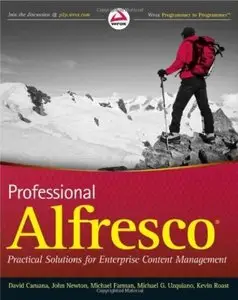 Professional Alfresco: Practical Solutions for Enterprise Content Management by David Caruana [Repost]