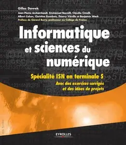 Informatique et sciences du numérique - Spécialité ISN en terminale S, avec des exercices corrigés et des idées de projets