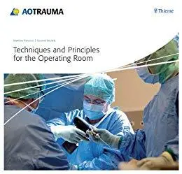 Techniques and Principles for the Operating Room