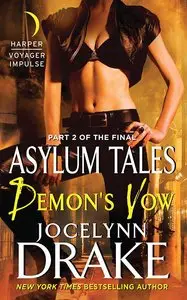 Demon's Vow: Part 2 of the Final Asylum Tales