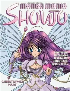 Manga Mania Shoujo: How to Draw the Charming and Romantic Characters of Japanese Comics (Repost)