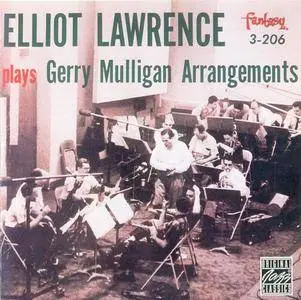 Elliot Lawrence Band - Plays Gerry Mulligan Arrangements (1955/1996)